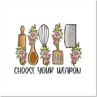 vintage baking and cooking design " choose your weapon" Posters and Art